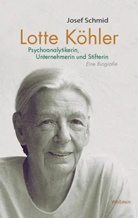 Köhler-Stiftung / Schmid | Lotte Köhler | Buch | 978-3-8353-5450-0 | www.sack.de