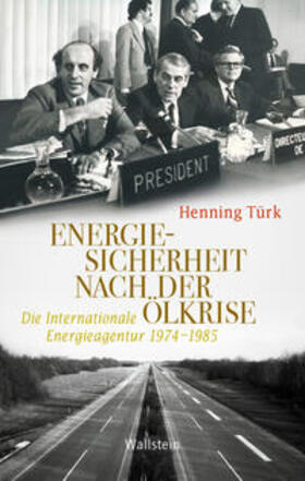 Türk |  Energiesicherheit nach der Ölkrise | Buch |  Sack Fachmedien