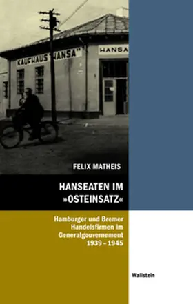Matheis |  Hanseaten im 'Osteinsatz' | Buch |  Sack Fachmedien