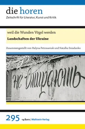 Petrosaniak / Sniadanko |  weil die Wunden Vögel werden | Buch |  Sack Fachmedien