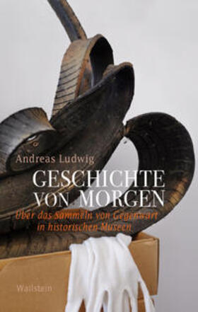 Ludwig |  Geschichte von morgen | Buch |  Sack Fachmedien