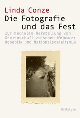 Conze |  Die Fotografie und das Fest | Buch |  Sack Fachmedien