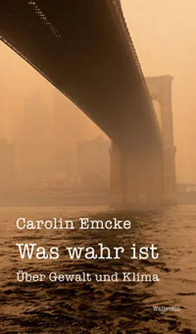 Emcke / Klein / Martínez |  Was wahr ist | Buch |  Sack Fachmedien