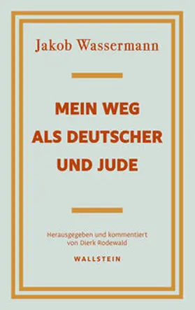 Wassermann / Rodewald |  Mein Weg als Deutscher und Jude | Buch |  Sack Fachmedien