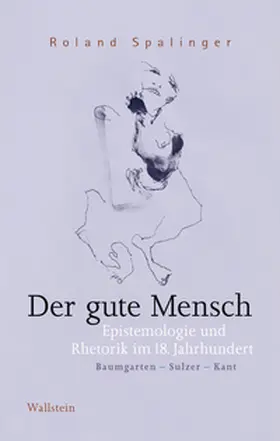 Spalinger |  Der gute Mensch | Buch |  Sack Fachmedien