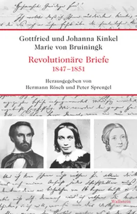 Kinkel / Rösch / Sprengel |  Revolutionäre Briefe 1847-1851 | Buch |  Sack Fachmedien