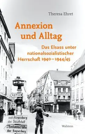Ehret |  Annexion und Alltag | Buch |  Sack Fachmedien