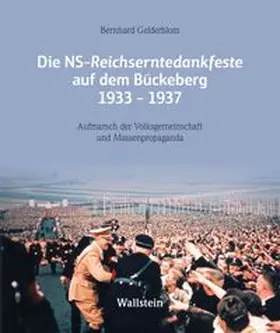 Gelderblom |  Die NS-Reichserntedankfeste auf dem Bückeberg 1933-1937 | Buch |  Sack Fachmedien