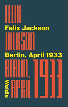 Jackson |  Berlin, April 1933 | Buch |  Sack Fachmedien
