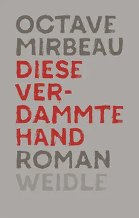 Mirbeau |  Diese verdammte Hand | Buch |  Sack Fachmedien