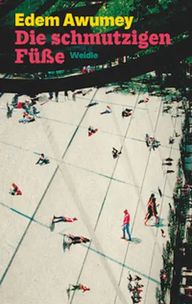 Awumey |  Die schmutzigen Füße | eBook | Sack Fachmedien