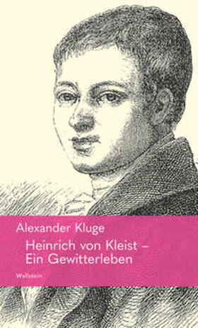 Kluge | Heinrich von Kleist – Ein Gewitterleben | E-Book | sack.de