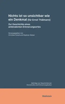 Faludi / Zänker | Nichts ist so unsichtbar wie ein Denkmal [für Ernst Thälmann] | E-Book | sack.de