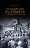 Erker |  Die chemische Fabrik Joh. A. Benckiser im Nationalsozialismus | eBook | Sack Fachmedien