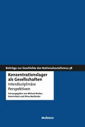 Becker / Bock / Mailänder |  Konzentrationslager als Gesellschaften | eBook | Sack Fachmedien
