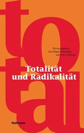 Fohrmann / Schilling |  Totalität und Radikalität | eBook | Sack Fachmedien