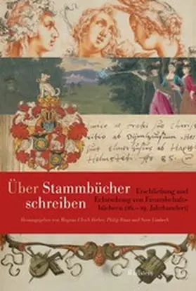 Ferber / Haas / Limbeck |  Über Stammbücher schreiben | eBook | Sack Fachmedien