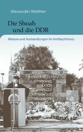 Walther |  Die Shoah und die DDR | eBook | Sack Fachmedien