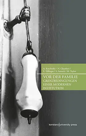 Koschorke / Eßlinger / Ghanbari | Vor der Familie | Buch | 978-3-8353-9005-8 | sack.de