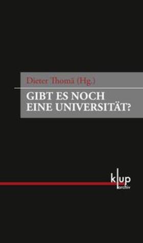 Thomä |  Gibt es noch eine Universität? | Buch |  Sack Fachmedien