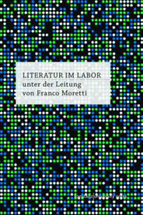Moretti | Literatur im Labor | Buch | 978-3-8353-9081-2 | sack.de