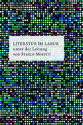 Moretti |  Literatur im Labor | Buch |  Sack Fachmedien
