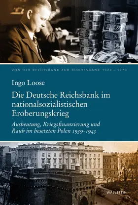 Loose |  Die Deutsche Reichsbank im nationalsozialistischen Eroberungskrieg | eBook | Sack Fachmedien