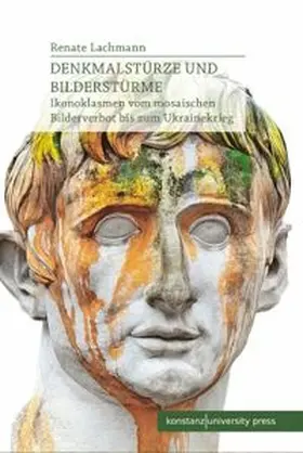 Lachmann |  Denkmalstürze und Bilderstürme | eBook | Sack Fachmedien