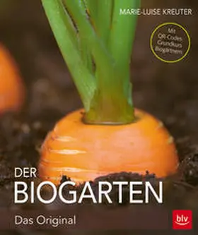 Kreuter | Der Biogarten | Buch | 978-3-8354-1485-3 | sack.de