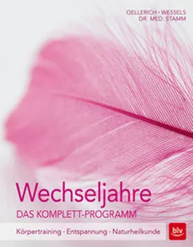 Wessels / Oellerich |  Wechseljahre. Das Komplett-Programm | Buch |  Sack Fachmedien