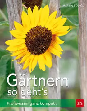 Stangl |  Gärtnern - so geht's! | Buch |  Sack Fachmedien