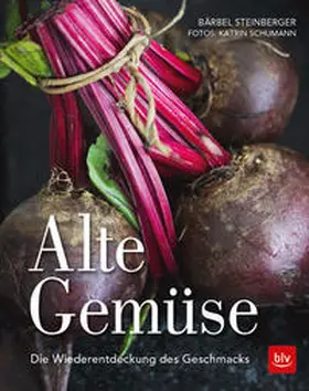 Steinberger |  Alte Gemüse | Buch |  Sack Fachmedien