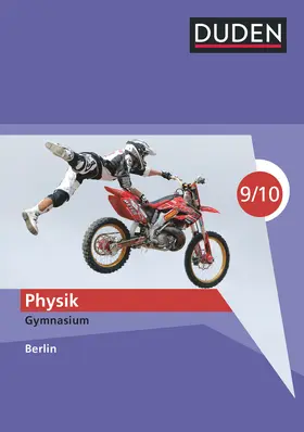 Gau / Meyer / Hoche |  Duden Physik - Gymnasium Berlin - 9./10. Schuljahr. Schülerbuch | Buch |  Sack Fachmedien