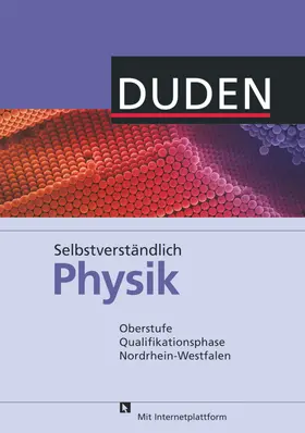 Alt / Schwarz / Klomfaß |  Selbstverständlich Physik - Nordrhein-Westfalen - Oberstufe Qualifikationsphase | Buch |  Sack Fachmedien