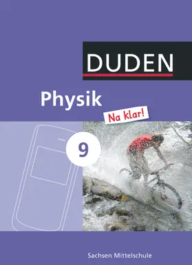 Gau / Meyer / Schwarz |  Physik Na klar! 9. Schuljahr. Schülerbuch Mittelschule Sachsen | Buch |  Sack Fachmedien