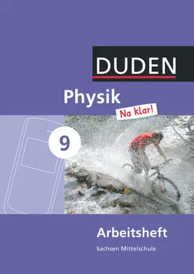 Gau / Meyer |  Physik Na klar! 9. Schuljahr. Arbeitsheft Mittelschule Sachsen | Buch |  Sack Fachmedien