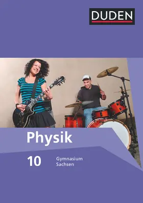 Gau / Meyer / Schwarz |  Duden Physik 10. Schuljahr. Schülerbuch Gymnasium Sachsen | Buch |  Sack Fachmedien