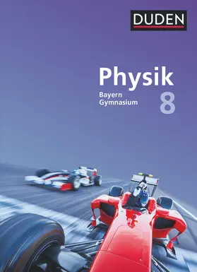 Hermann-Rottmair / Huber / Renner |  Duden Physik 8. Jahrgangsstufe - Gymnasium Bayern - Schülerbuch | Buch |  Sack Fachmedien