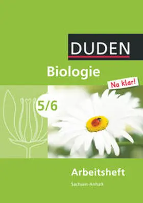  Biologie Na klar! 5/6 Arbeitsheft. Sachsen-Anhalt Sekundarschule | Buch |  Sack Fachmedien