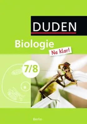  Biologie Na klar! 7/8 Lehrbuch Berlin Sekundarschule | Buch |  Sack Fachmedien