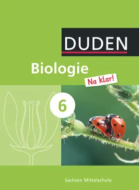 Berger / Wehser / Brumm |  Biologie Na klar! - Mittelschule Sachsen - 6. Schuljahr | Buch |  Sack Fachmedien