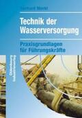 Merkl |  Technik der Wasserversorgung | Buch |  Sack Fachmedien