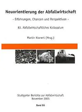 Kranert |  Neuorientierung der Abfallwirtschaft - Erfahrungen, Chancen und Perspektiven | Buch |  Sack Fachmedien