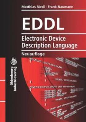 Riedl / Naumann | EDDL Electronic Device Description Language | Buch | 978-3-8356-3106-9 | sack.de