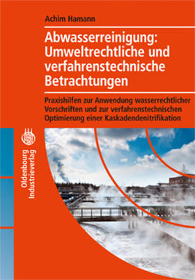 Hamann | Abwasserreinigung: Umweltrechtliche und verfahrenstechnische Betrachtung | E-Book | sack.de