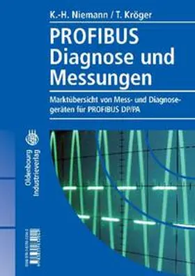 Niemann / Kröger |  Profibus Diagnose und Messungen | eBook | Sack Fachmedien
