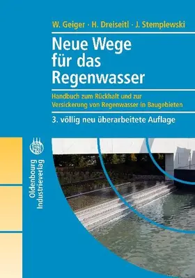 Dreiseitl / Geiger |  Neue Wege für das Regenwasser | eBook | Sack Fachmedien