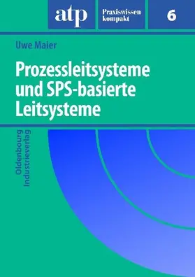 Maier / Tauchnitz |  Prozessleitsysteme und SPS-basierte Leitsysteme | eBook | Sack Fachmedien