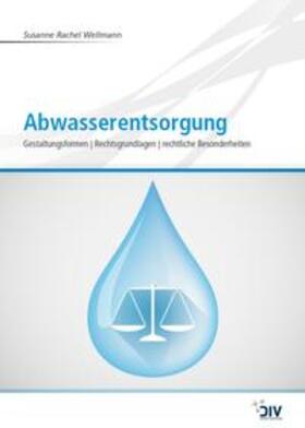 Wellmann | Abwasserentsorgung | Buch | 978-3-8356-7324-3 | sack.de