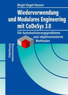Vogel-Heuser / Wannagat |  Modulares Engineering und Wiederverwendung mit CoDeSys V3 | eBook | Sack Fachmedien